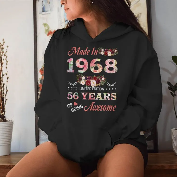 Made In 1968 56 Years Of Being Awesome Floral Birthday Women Women Hoodie